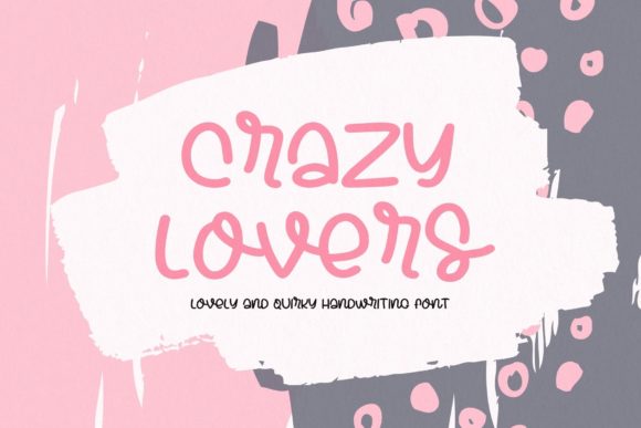 Crazy Lovers Font: Elevate Your Campaign Visuals