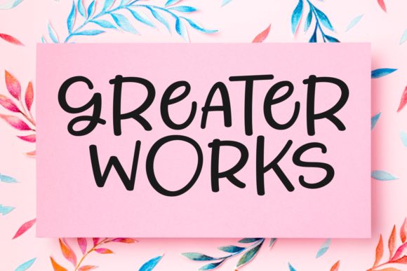 Greater Works: A Joyful Handwritten Font for Crafters