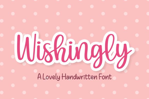 Wishingly: A Handwritten Font for Digital Design